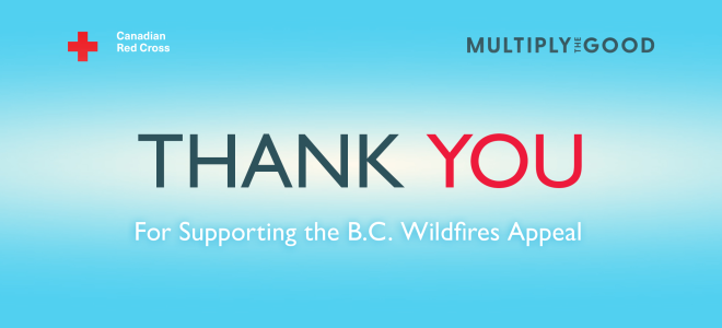 Thank You For Supporting the B.C. Wildfires Appeal